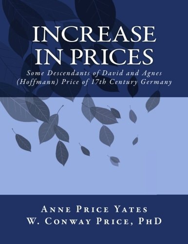 Increase in Prices Some Descendants of David and Agnes (Hoffmann) Price of 17th Century Germany