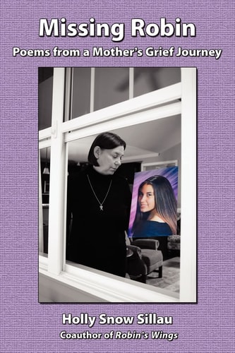 Missing Robin Poems from a Mother's Grief Journey