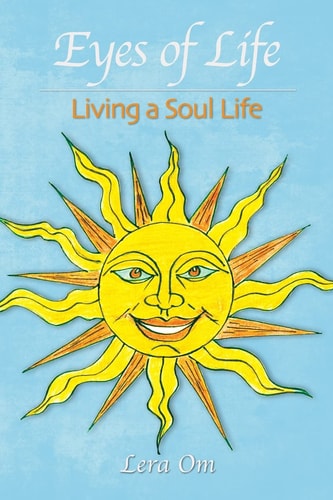 Eyes of Life Living a Soul Life