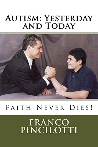 Autism: Yesterday and Today Faith Never Dies