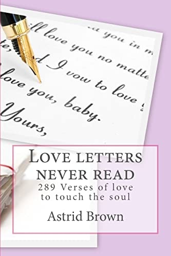 Love Letters Never Read Verses of Love to Touch the Soul