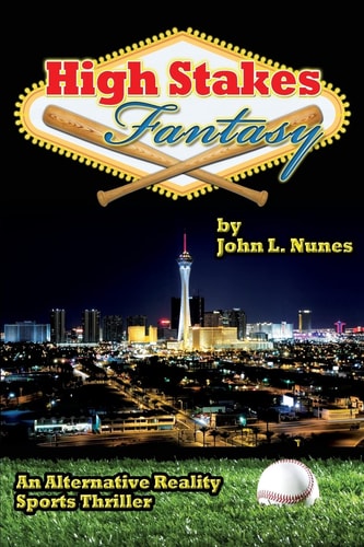 High Stakes Fantasy An Alternative Reality Sports Thriller
