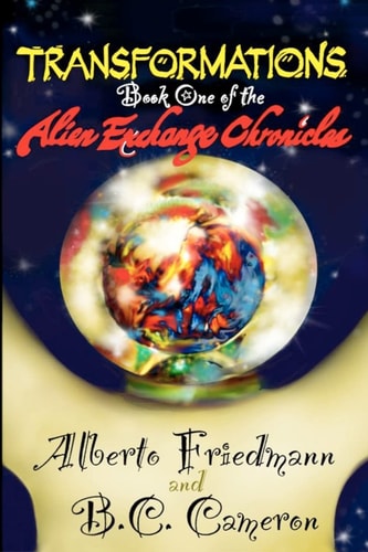 Transformations Book One of the Alien Exchange Chronicles
