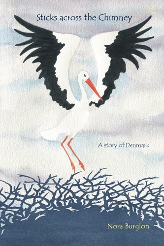 Sticks Across the Chimney A Story of Denmark