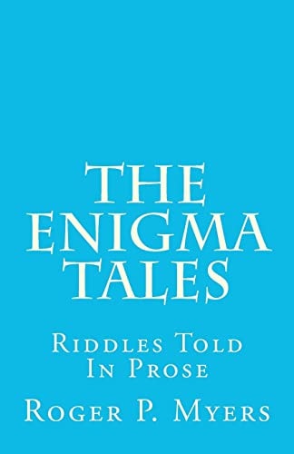 The Enigma Tales Riddles Told In Prose