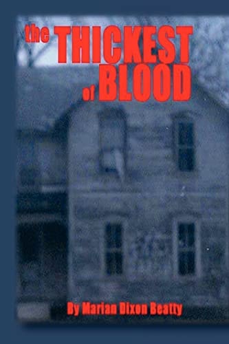 The Thickest of Blood