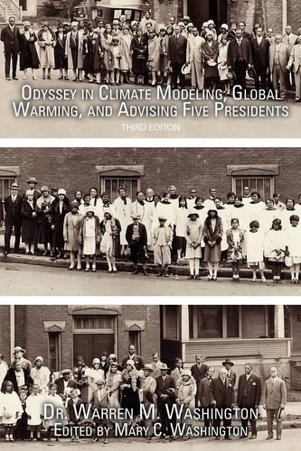 Odyssey in Climate Modeling, Global Warming, and Advising Five Presidents Third Editon