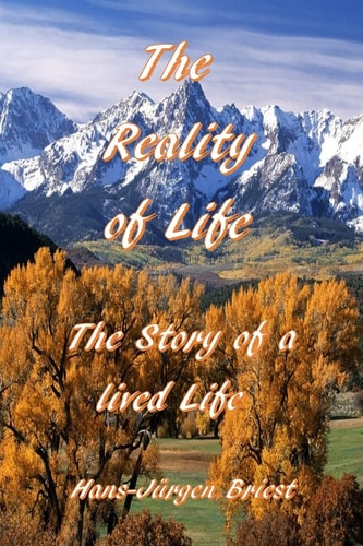The Reality of Life Story of a Lived Life