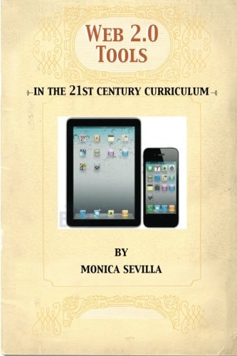 Web 2. 0 Tools In the 21st Century Curriculum