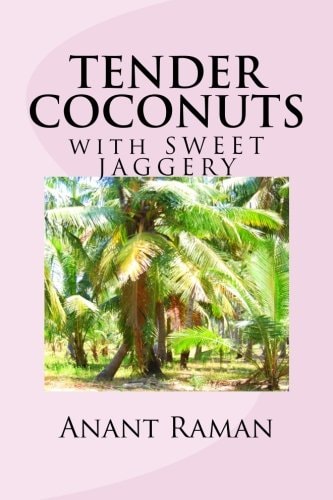 TENDER COCONUTS with SWEET JAGGERY