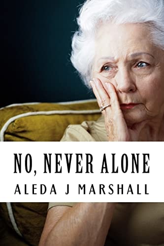 No, Never Alone I Promised