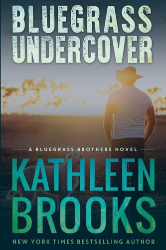 Bluegrass Undercover A Bluegrass Brothers Novel