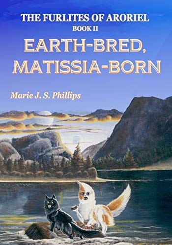 The Furlites of Aroriel Earth-Bred, Matissia-Born
