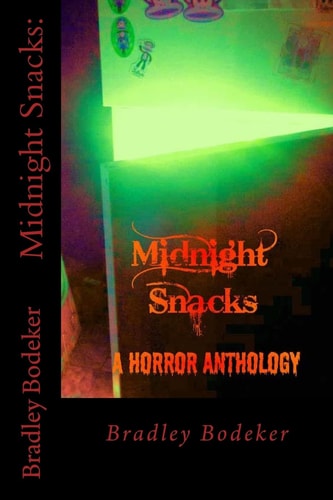 Midnight Snacks A Horror Anthology
