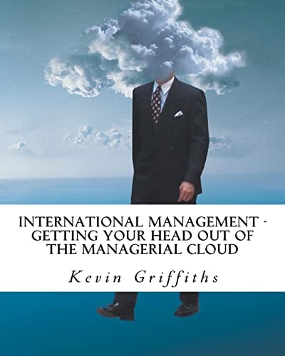International Management Getting Your Head Out of the Managerial Cloud