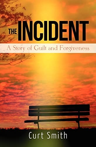 The Incident A Story of Guilt and Forgiveness