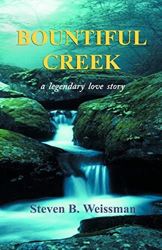 Bountiful Creek A Legendary Love Story
