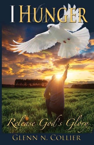 I Hunger Release God's Glory