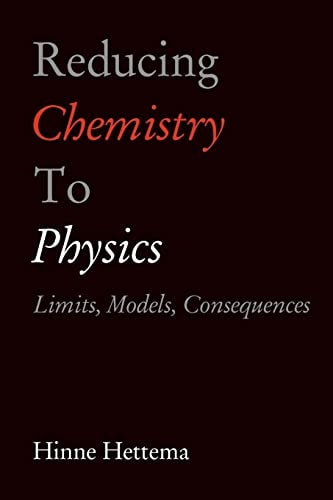 Reducing Chemistry to Physics Limits, Models, Consequences