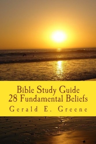 Bible Study Guide - 28 Fundamental Beliefs