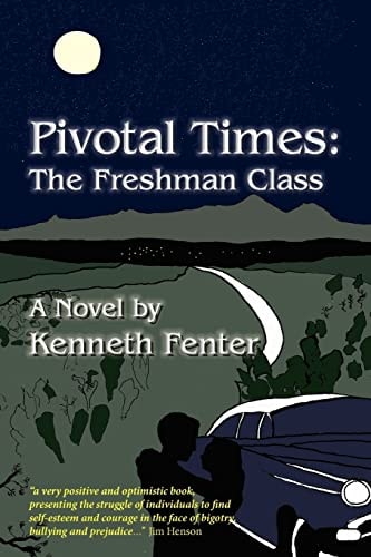 Pivotal Times The Freshman Class