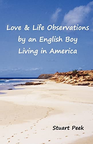 Love and Life Observations by an English Boy Living in America