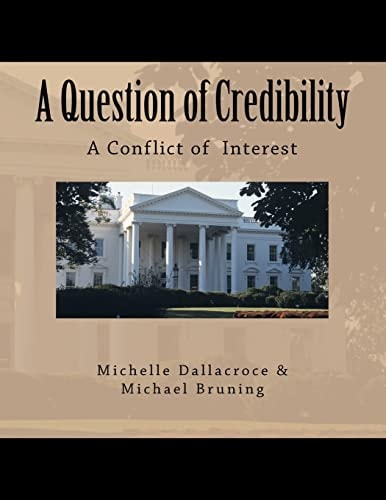 A Question of Credibility A Conflict of Interest