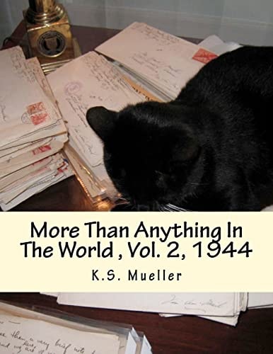 More Than Anything In The World Volume 2, 1944