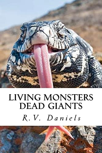 Living Monsters Dead Giants Myths, Monsters and Ancient Giants