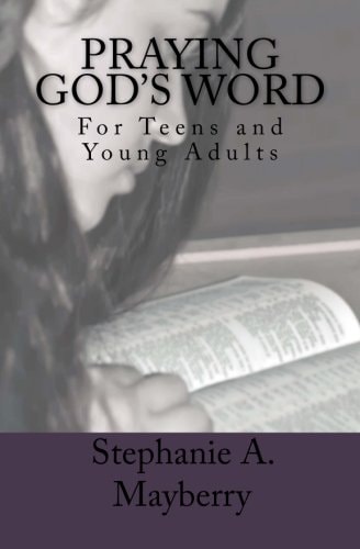 Praying God's Word For Teens and Young Adults