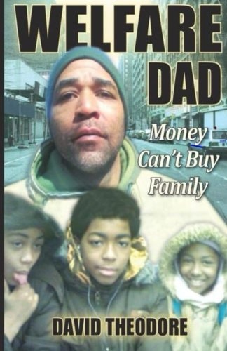 Welfare Dad 'money Can't Buy Family'