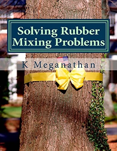 Solving Rubber Mixing Problems The Key to Increased Prodcutivity and Solve Problems