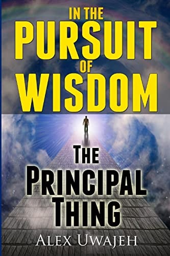 In The Pursuit of Wisdom The Principal Thing