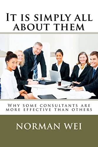It Is Simply All about Them Why Some Consultants Are Better Than Others
