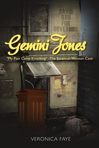 Gemini Jones My Past Came Knocking - The Savannah Wooten Case