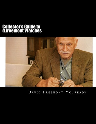 Collector's Guide to D. Freemont Watches