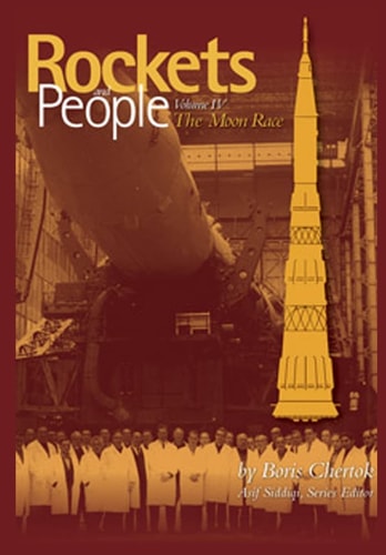 Rockets and People Volume IV The Moon Race