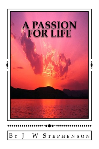 A Passion for Life
