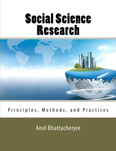 Social Science Research Principles, Methods, and Practices
