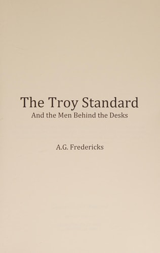 The Troy Standard And the Men Behind the Desks