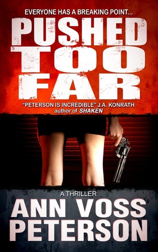 Pushed Too Far A Thriller