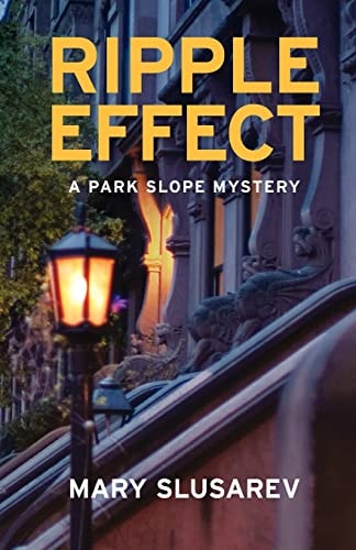 Ripple Effect A Park Slope Mystery