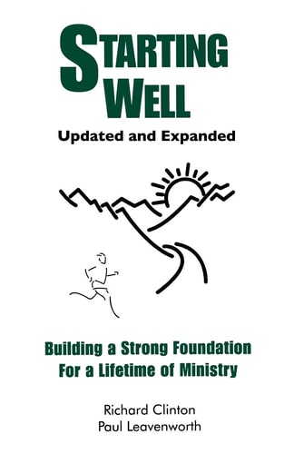 Starting Well Building a Strong Foundation for a Lifetime of Ministry