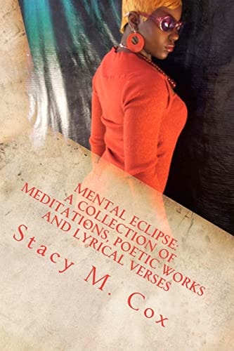 Mental Eclipse A Collection of Meditations, Poetic Works and Lyrical Verses: Love Is Blind