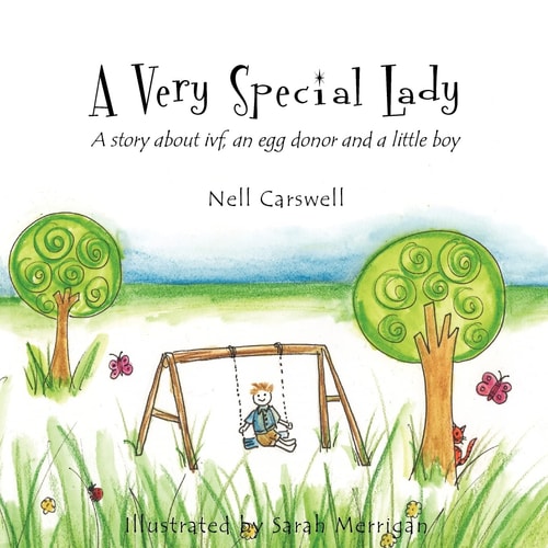 A Very Special Lady A Story about Ivf, an Egg Donor and a Little Boy