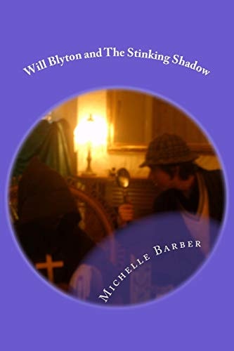 Will Blyton and the Stinking Shadow The Alternative Detective