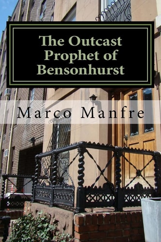 The Outcast Prophet of Bensonhurst A Novel