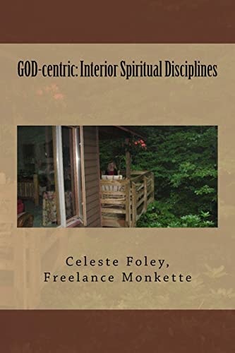GOD-centric Interior Spiritual Disciplines