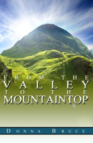From The Valley To The Mountaintop