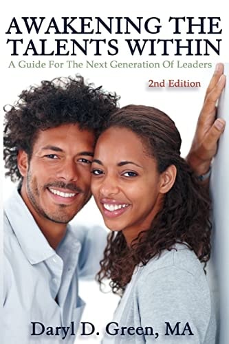 Awakening the Talents Within A Guide For the Next Generation of Leaders